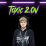 @toxic2_0v8