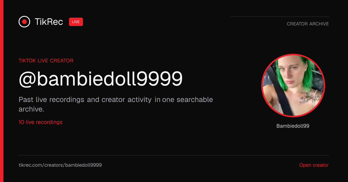 @bambiedoll9999 TikTok Live Recordings | TikRec