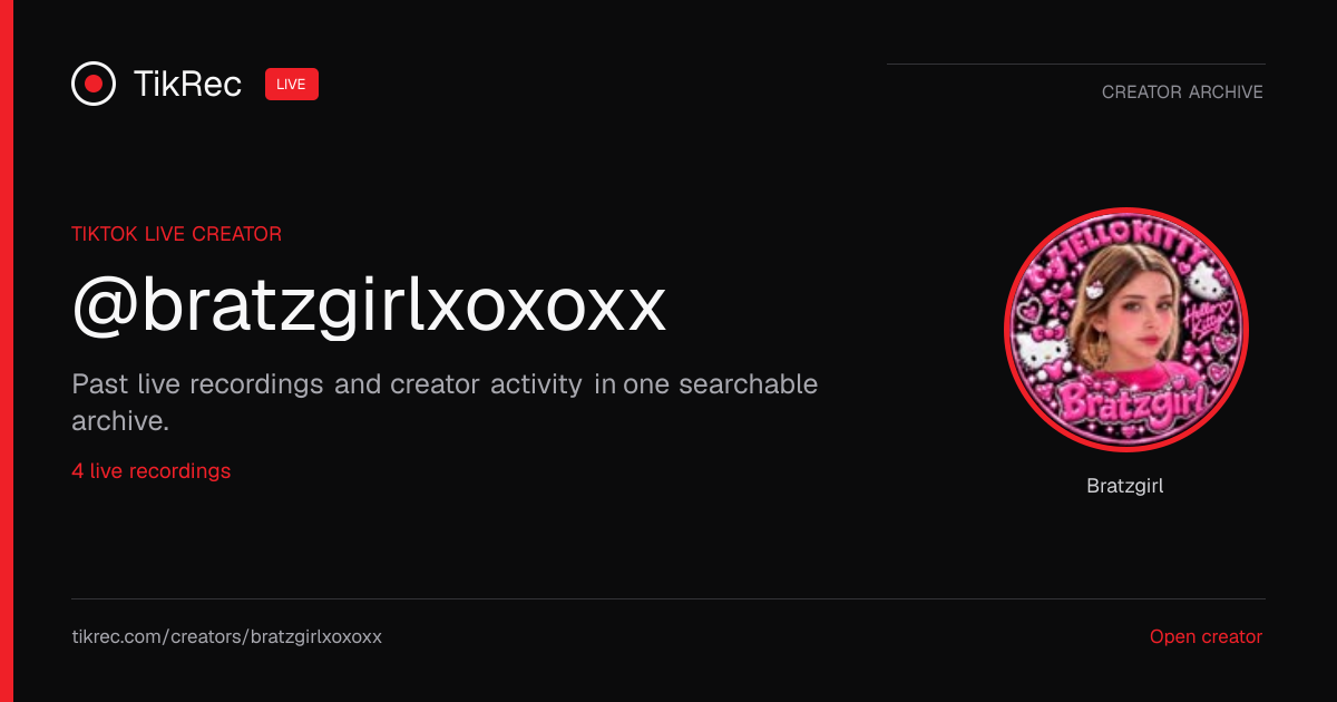 @bratzgirlxoxoxx TikTok Live Recordings | TikRec
