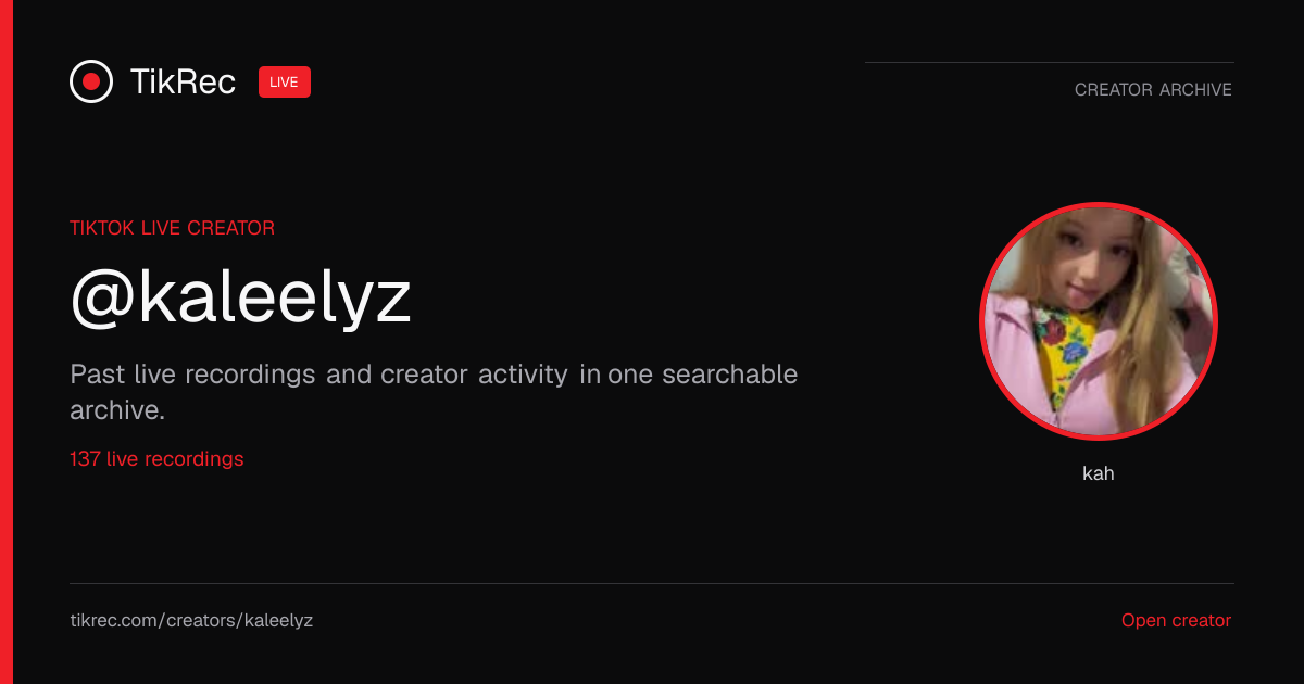 @kaleelyz TikTok Live Recordings | TikRec