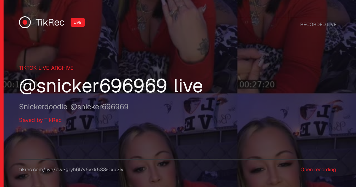 @snicker696969 TikTok Live · 2026-08-24 00:19 UTC | TikRec