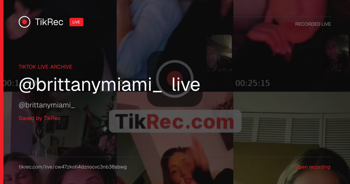 @brittanymiami_ TikTok Live · 2026-10-07 06:02 UTC | TikRec