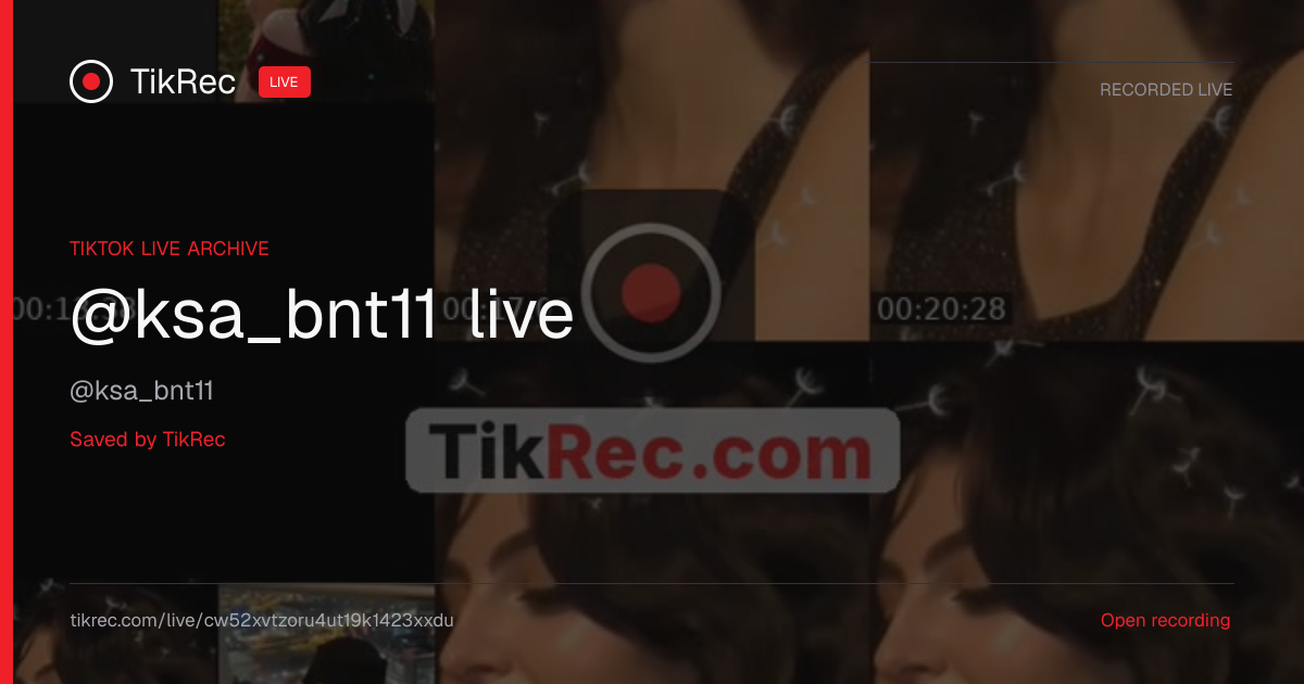 @ksa_bnt11 TikTok Live · 2026-10-28 21:55 UTC | TikRec