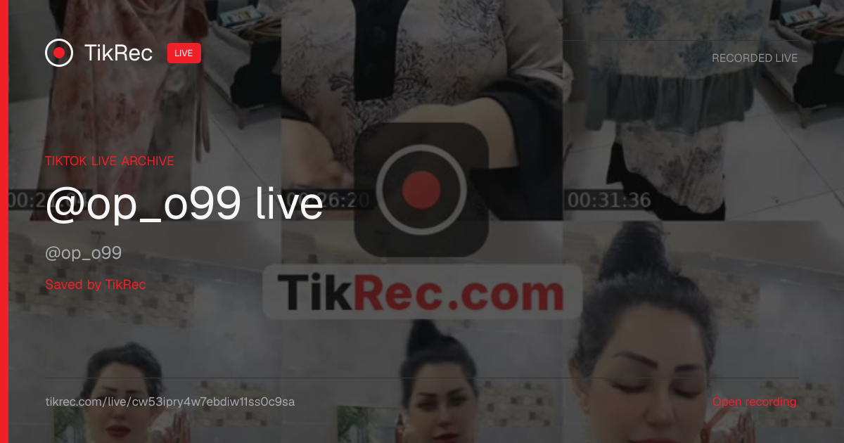@op_o99 TikTok Live · 2026-10-29 07:39 UTC | TikRec