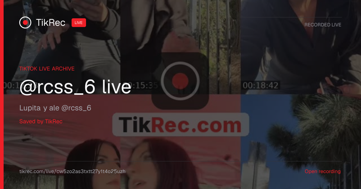 @rcss_6 TikTok Live · 2026-10-26 15:25 UTC | TikRec